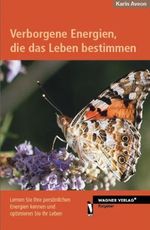 Verborgene Energien, die das Leben bestimmen Cover des Buches Verborgene Energien, die das Leben bestimmen (ISBN: 9783862792696)