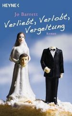 Verliebt, Verlobt, Vergeltung Cover des Buches Verliebt, Verlobt, Vergeltung (ISBN: 9783453406568)