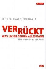 Verrückt, was unser Gehirn alles kann Cover des Buches Verrückt, was unser Gehirn alles kann (ISBN: 9783902533500)