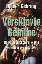 Versklavte Gehirne Cover des Buches Versklavte Gehirne (ISBN: 9783930219834)