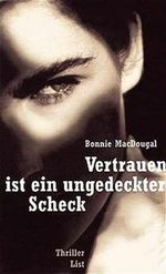 Vertrauen ist ein ungedeckter Scheck Cover des Buches Vertrauen ist ein ungedeckter Scheck (ISBN: 9783471793268)