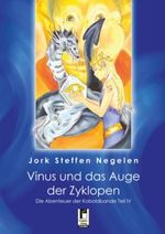 Vinus und das Auge der Zyklopen Cover des Buches Vinus und das Auge der Zyklopen (ISBN: 9783862375912)