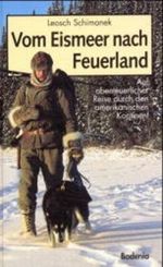 Vom Eismeer nach Feuerland Cover des Buches Vom Eismeer nach Feuerland (ISBN: 9783761703632)