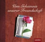 Vom Geheimnis unserer Freundschaft Cover des Buches Vom Geheimnis unserer Freundschaft (ISBN: 9783890089157)