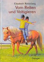 Vom Reiten und Voltigieren Cover des Buches Vom Reiten und Voltigieren (ISBN: 9783789146053)