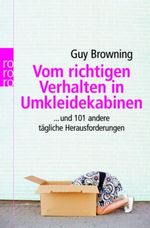 Vom richtigen Verhalten in Umkleidekabinen Cover des Buches Vom richtigen Verhalten in Umkleidekabinen (ISBN: 9783499620751)