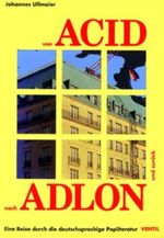 Von Acid nach Adlon und zurück Cover des Buches Von Acid nach Adlon und zurück (ISBN: 9783930559831)