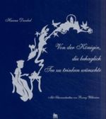 Von der Königin, die behaglich Tee zu trinken wünschte Cover des Buches Von der Königin, die behaglich Tee zu trinken wünschte (ISBN: 9783934927049)