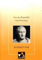 Von der Republik zum Prinzipat. Cicero - Vergil - Horaz - Augustinus Cover des Buches Von der Republik zum Prinzipat. Cicero - Vergil - Horaz - Augustinus (ISBN: 9783766158864)