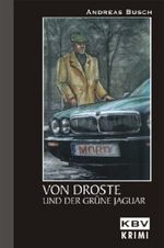 Von Droste und der grüne Jaguar Cover des Buches Von Droste und der grüne Jaguar (ISBN: 9783937001807)