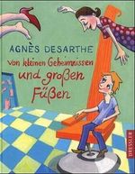 Von kleinen Geheimnissen und großen Füßen Cover des Buches Von kleinen Geheimnissen und großen Füßen (ISBN: 9783791527901)
