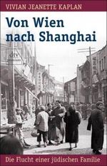 Von Wien nach Shanghai Cover des Buches Von Wien nach Shanghai (ISBN: 9783423245500)