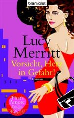 Vorsicht, Herz in Gefahr! Cover des Buches Vorsicht, Herz in Gefahr! (ISBN: 9783442364039)