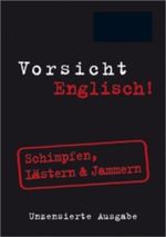 Vorsicht Englisch! Cover des Buches Vorsicht Englisch! (ISBN: 9783468791550)