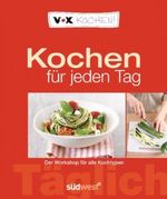 VOX Kochen für jeden Tag Cover des Buches VOX Kochen für jeden Tag (ISBN: 9783517086392)