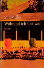 Während ich fort war Cover des Buches Während ich fort war (ISBN: 9783442307784)