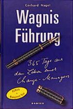 Wagnis Führung Cover des Buches Wagnis Führung (ISBN: 9783446211506)