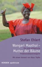 Wangari Maathai - Die Mutter der Bäume Cover des Buches Wangari Maathai - Die Mutter der Bäume (ISBN: 9783451055805)