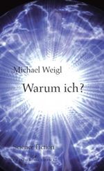 Warum ich? Cover des Buches Warum ich? (ISBN: 9783865827043)