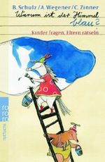 Warum ist der Himmel blau? Cover des Buches Warum ist der Himmel blau? (ISBN: 9783499212611)