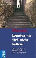 Warum konnten wir dich nicht halten? Cover des Buches Warum konnten wir dich nicht halten? (ISBN: 9783783126938)
