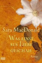 Was einst aus Liebe geschah Cover des Buches Was einst aus Liebe geschah (ISBN: 9783404268825)