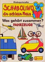 Was gehört zusammen? Fahrzeuge Cover des Buches Was gehört zusammen? Fahrzeuge (ISBN: 9783614658263)