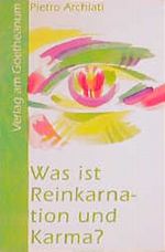 Was ist Reinkarnation und Karma? Cover des Buches Was ist Reinkarnation und Karma? (ISBN: 9783723510278)