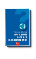 Was kommt nach der Globalisierung? Cover des Buches Was kommt nach der Globalisierung? (ISBN: 9783430172769)