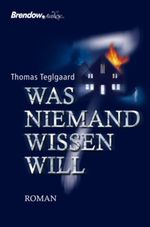 Was niemand wissen will Cover des Buches Was niemand wissen will (ISBN: 9783865061126)