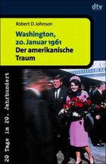 Washington, 20. Januar 1961 Cover des Buches Washington, 20. Januar 1961 (ISBN: 9783423306102)