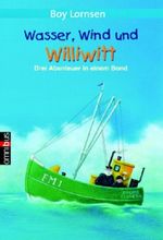 Wasser, Wind und Williwitt Cover des Buches Wasser, Wind und Williwitt (ISBN: 9783570216378)