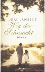 Weg der Sehnsucht Cover des Buches Weg der Sehnsucht (ISBN: 9783550084171)