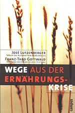 Wege aus der Ernährungskrise Cover des Buches Wege aus der Ernährungskrise (ISBN: 9783593368054)