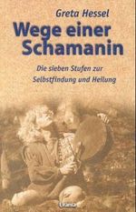 Wege einer Schamanin Cover des Buches Wege einer Schamanin (ISBN: 9783908653042)