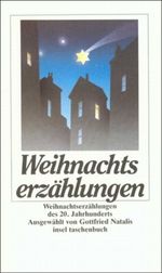 Weihnachtserzählungen des 20. Jahrhunderts Cover des Buches Weihnachtserzählungen des 20. Jahrhunderts (ISBN: 9783458333487)