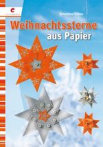 Weihnachtssterne aus Papier Cover des Buches Weihnachtssterne aus Papier (ISBN: 9783838833088)