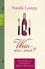 Wein - was sonst?! Cover des Buches Wein - was sonst?! (ISBN: 9783499621666)