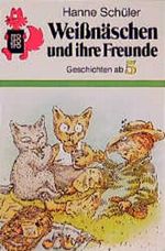 Weißnäschen und ihre Freunde Cover des Buches Weißnäschen und ihre Freunde (ISBN: 9783499203305)
