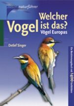 Welcher Vogel ist das? Vögel Europas. Ein Bestimmungsbuch Cover des Buches Welcher Vogel ist das? Vögel Europas. Ein Bestimmungsbuch (ISBN: 9783440078204)