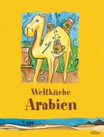 Weltküche Arabien Cover des Buches Weltküche Arabien (ISBN: 9783898366625)