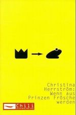 Wenn aus Prinzen Frösche werden Cover des Buches Wenn aus Prinzen Frösche werden (ISBN: 9783401026015)