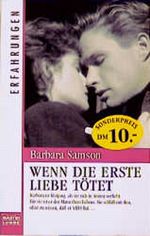 Wenn die erste Liebe tötet Cover des Buches Wenn die erste Liebe tötet (ISBN: 9783404255948)