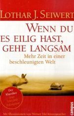 Wenn du es eilig hast, gehe langsam Cover des Buches Wenn du es eilig hast, gehe langsam (ISBN: 9783593386713)