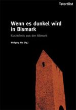 Wenn es dunkel wird in Bismark Cover des Buches Wenn es dunkel wird in Bismark (ISBN: 9783898124027)