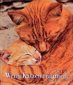 Wenn Katzen träumen . . . Cover des Buches Wenn Katzen träumen . . . (ISBN: 9783892347637)