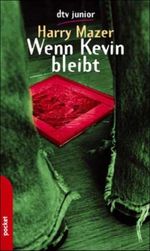 Wenn Kevin bleibt Cover des Buches Wenn Kevin bleibt (ISBN: 9783423780124)
