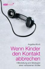 Wenn Kinder den Kontakt abbrechen Cover des Buches Wenn Kinder den Kontakt abbrechen (ISBN: 9783517086804)