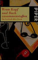 Wenn Kopf und Buch zusammenstoßen Cover des Buches Wenn Kopf und Buch zusammenstoßen (ISBN: 9783492226707)