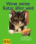 Wenn meine Katze älter wird Cover des Buches Wenn meine Katze älter wird (ISBN: 9783774237155)